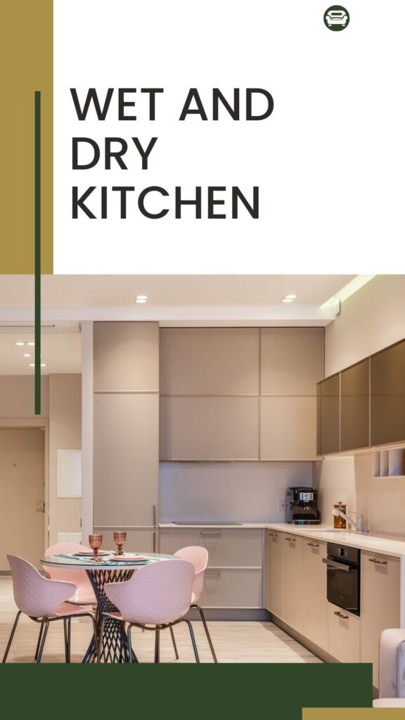 What Is a Wet and Dry Kitchen?